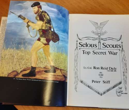 SELOUS SCOUTS: TOP SECRET WAR - LT. COL. RON REID DALY AS TOLD TO PETER STIFF