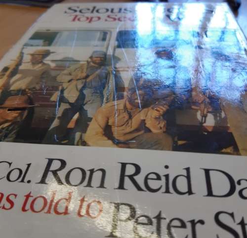 SELOUS SCOUTS: TOP SECRET WAR - LT. COL. RON REID DALY AS TOLD TO PETER STIFF