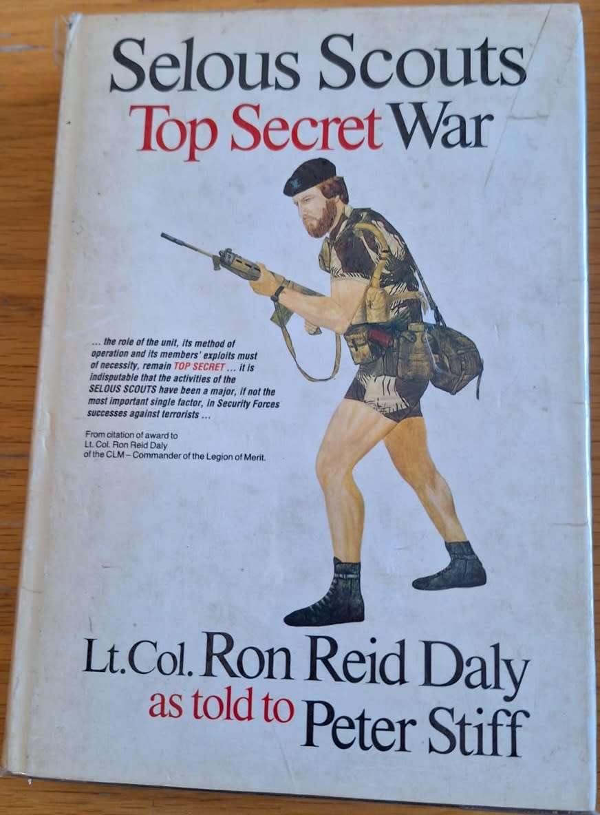 SELOUS SCOUTS: TOP SECRET WAR - LT. COL. RON REID DALY AS TOLD TO PETER STIFF