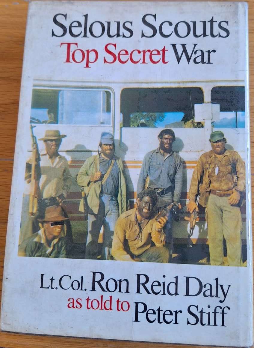 SELOUS SCOUTS: TOP SECRET WAR - LT. COL. RON REID DALY AS TOLD TO PETER STIFF