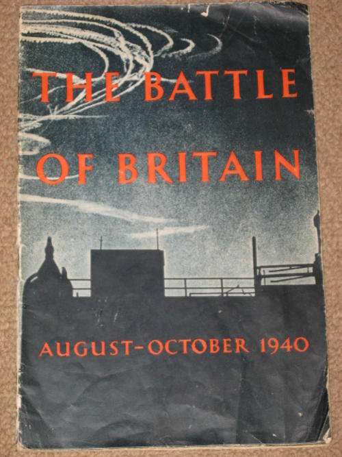 THE BATTLE OF BRITAIN: AUGUST-OCTOBER 1940 - HER MAJESTY'S STATIONERY OFFICE (HMSO)