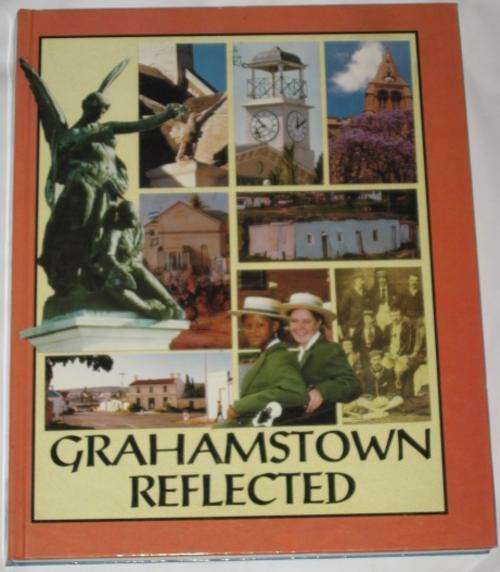GRAHAMSTOWN REFLECTED - EMILY O'MEARA