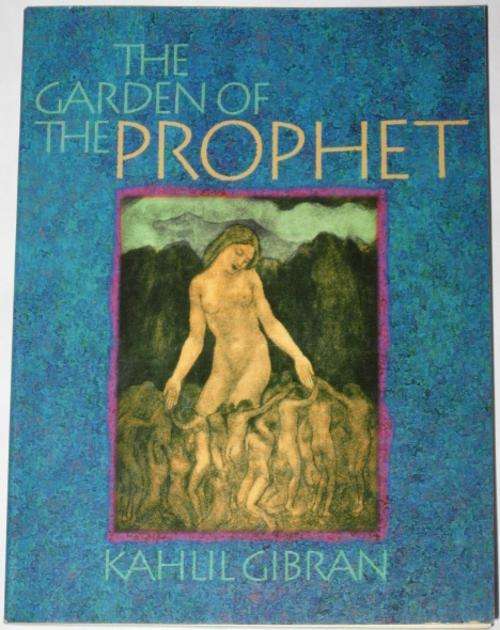 THE GARDEN OF THE PROPHET - KAHLIL GIBRAN