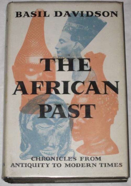 THE AFRICAN PAST - BASIL DAVIDSON