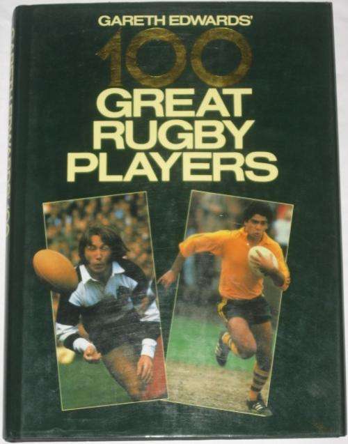 100 GREAT RUGBY PLAYERS - GARETH EDWARDS
