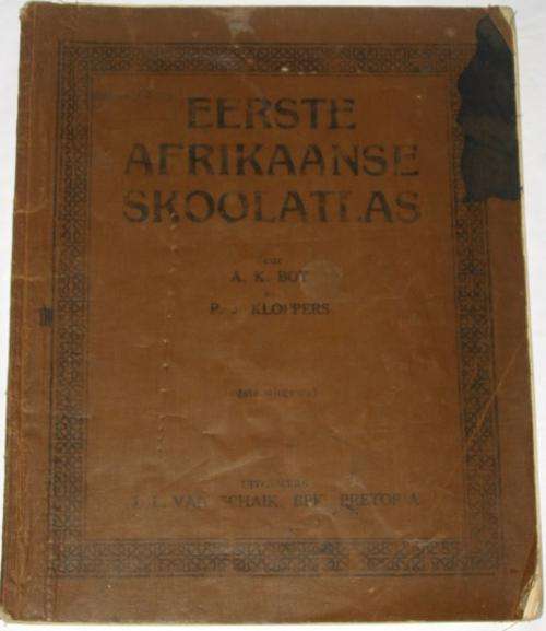 EERSTE AFRIKAANSE SKOOLATLAS - BOT & KLOPPERS