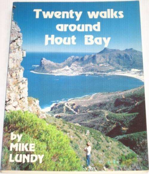 TWENTY WALKS AROUND HOUT BAY - MIKE LUNDY