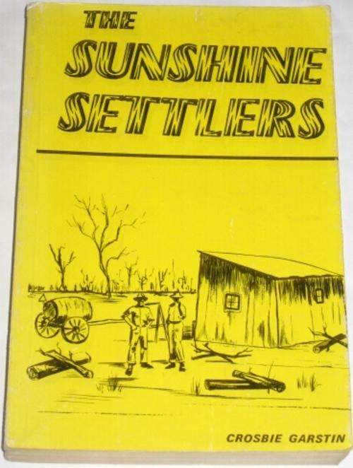 THE SUNSHINE SETTLERS - CROSBIE GARSTIN