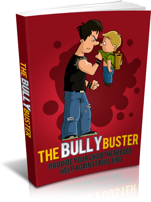 Bully Buster: Provide Your Child The Needed Help Against Bullying