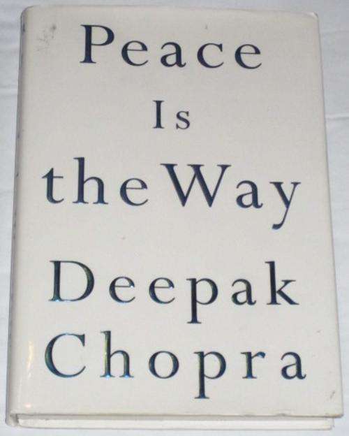 PEACE IS THE WAY - DEEPAK CHOPRA