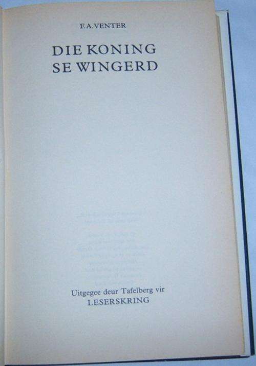 Die Koning Se Wingerd deur F A Venter - Eerste Uitgawe 1984