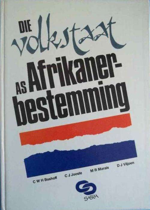 DIE VOLKSTAAT AS AFRIKANERBESTEMMING