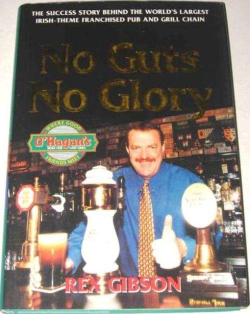 NO GUTS NO GLORY - REX GIBSON (O'HAGAN'S)