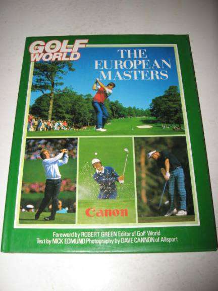 GOLF WORLD: THE EUROPEAN MASTERS - NICK EDMUND *HALF PRICE CLEARANCE SALE*