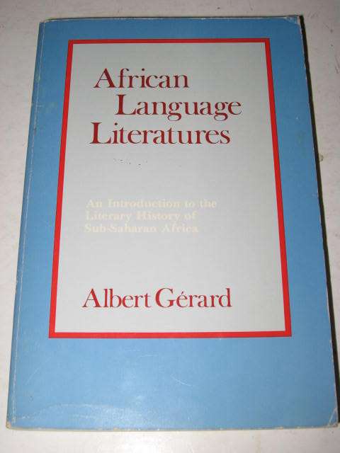 AFRICAN LANGUAGE LITERATURES BY ALBERT GERARD *HALF PRICE CLEARANCE SALE*