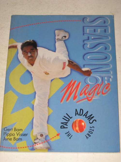 SEASON OF MAGIC: PAUL ADAMS STORY - G. BAM, P. VISSER, J. BAM *HALF PRICE OCTOBER CLEARANCE SALE*
