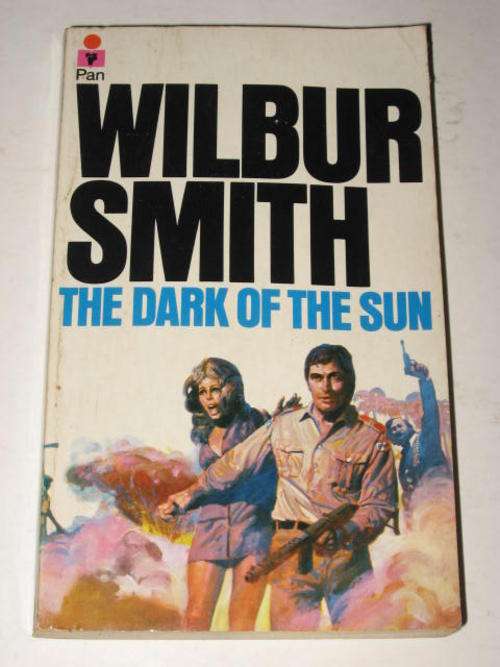 THE DARK OF THE SUN BY WILBUR SMITH *HALF PRICE OCTOBER CLEARANCE SALE*