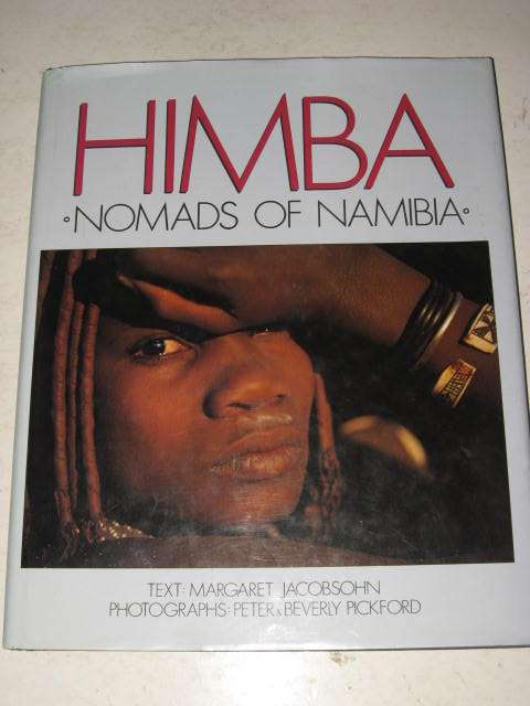 HIMBA: NOMADS OF NAMIBIA - TEXT BY MARGARET JACOBSON *FREE POSTAGE*