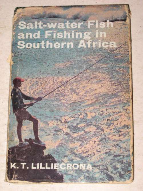 SALT-WATER FISH AND FISHING IN SOUTHERN AFRICA BY K. T. LILLIECRONA