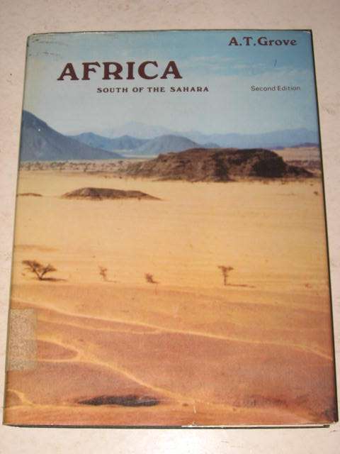 AFRICA: SOUTH OF THE SAHARA BY A. T. GROVE *HALF PRICE CLEARANCE SALE*
