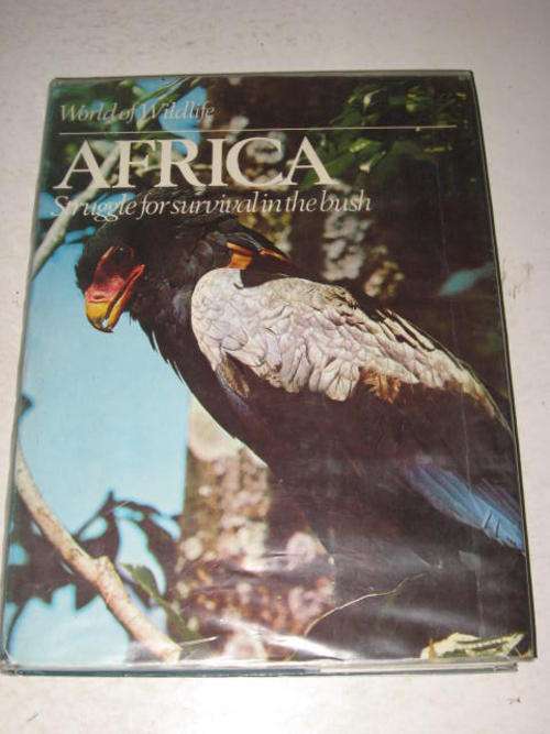 WORLD OF WILDLIFE AFRICA: STRUGGLE FOR SURVIVAL IN THE BUSH - ORBIS & LONDON *HALF PRICE CLEARANCE S
