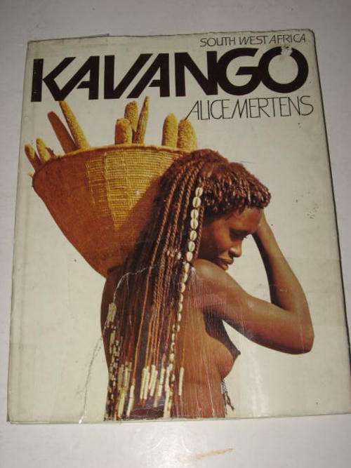 KAVANGO: SOUTH WEST AFRICA BY ALICE MERTENS *HALF PRICE CLEARANCE SALE*