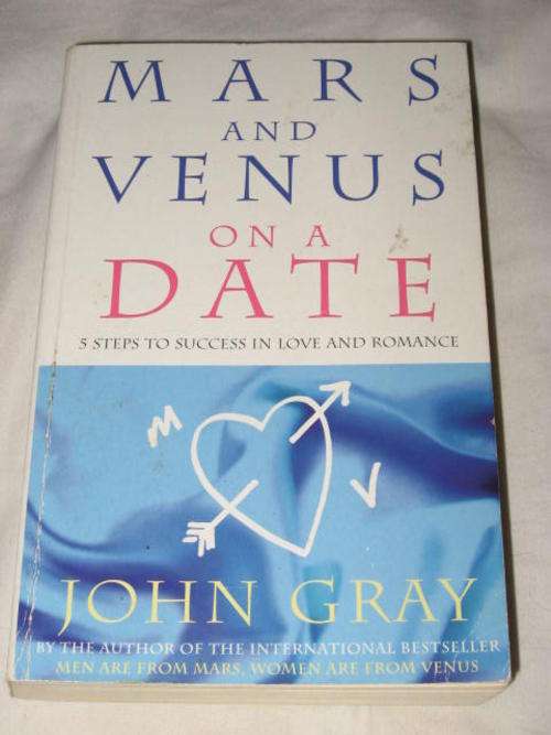MARS AND VENUS ON A DATE: 5 STEPS TO SUCCESS IN LOVE AND ROMANCE BY JOHN GRAY *HALF PRICE CLEARANCE