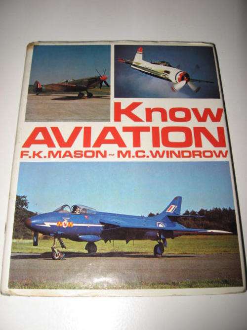 KNOW AVIATION BY F. K. MASON & M. C. WINDROW *HALF PRICE CLEARANCE SALE*