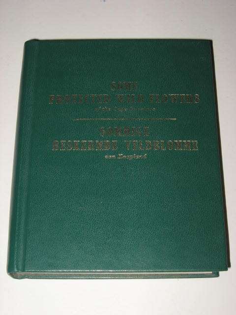SOME PROTECTED WILD FLOWERS OF THE CAPE PROVINCE / SOMMIGE BESKERMDE VELDBLOMME VAN KAAPLAND *HALF P