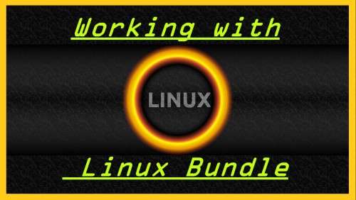 Working with Linux Bundle