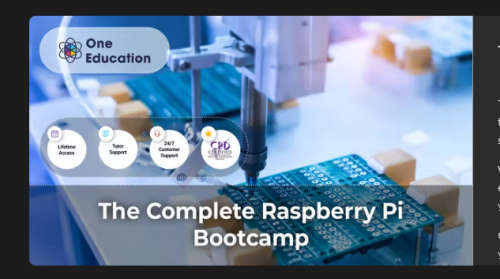 The Complete Raspberry Pi Bootcamp COURSE! with certificate
