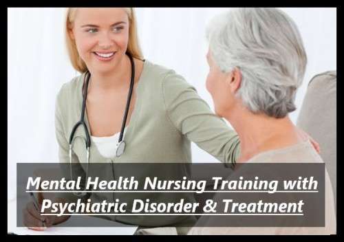 Mental Health Nursing Training with Psychiatric Disorder & Treatment course