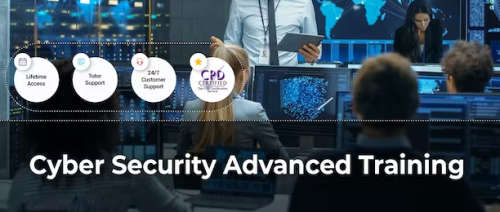 Cyber Security Advanced Training Course** LATE ENTRY**
