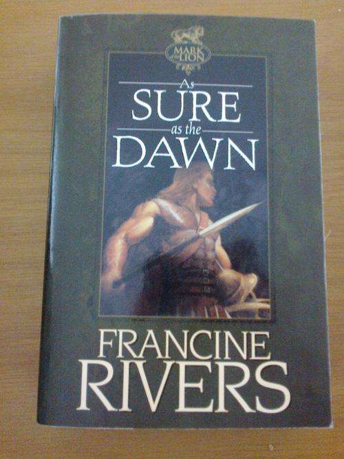 As Sure As The Dawn by Francine Rivers