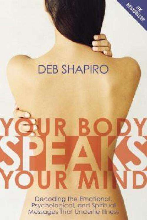 Your Body Speaks Your Mind - Debbie Shapiro (Paperback & CD)