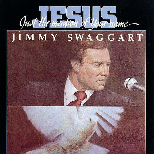 JIMMY SWAGGART - JUST THE MENTION OF YOUR NAME - LP