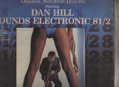 DAN HILL - SOUNDS ELECTRONIC 81/2 - LP