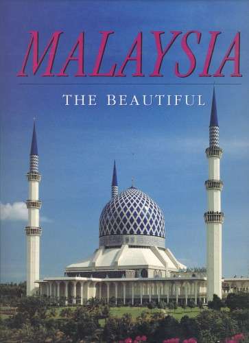 MALAYSIA THE BEAUTIFUL - BOOK