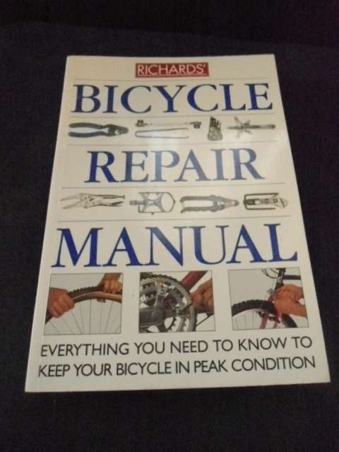 BICYCLE REPAIR MANUAL BY RICHARD'S
