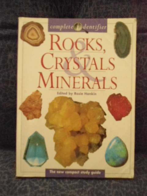 ROCKS,CRYSTALS,MINERALS EDITED BY ROSIE HANKIN.GOOD CONDITION