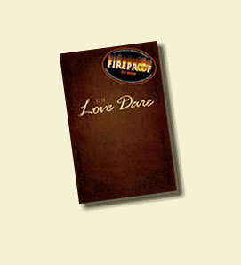 THE LOVE DARE FROM THE MOVIE FIRPROOF