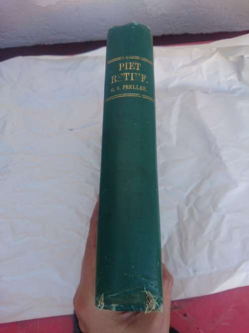 Piet Retief - Lewensgeskiedenis van die grote Voortrekker door Gustav Preller 1912 + I dingaansdag