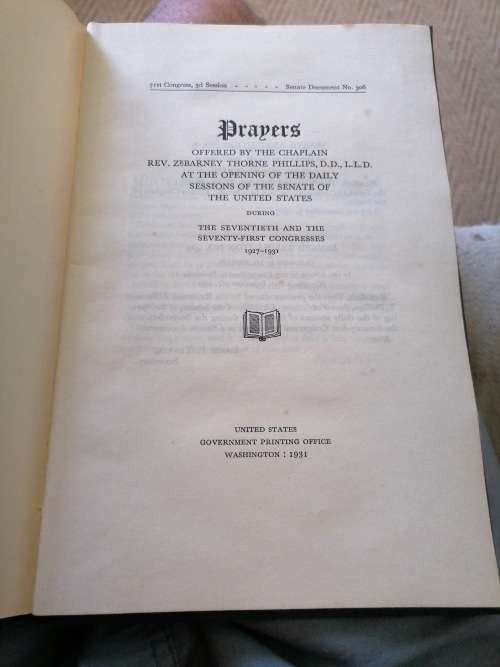 PRAYERS OFFERED BY THE CHAPLAIN REV ZEBARNEY THORNE PHILLIPS, D. D., L. L. D. AT THE OPENING OF THE