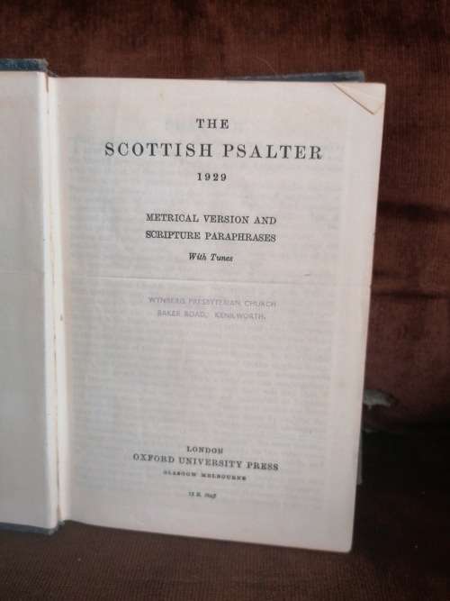 THE SCOTTISH PSALTER 1929  METRICAL VERSION AND SCRIPTURE PARAPHRASES  With Tunes