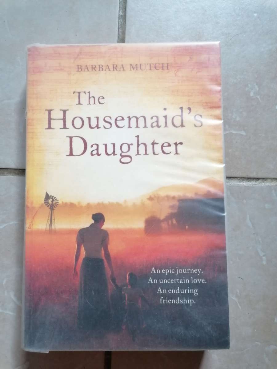 The Housemaid`s Daughter by Barbara Mutch