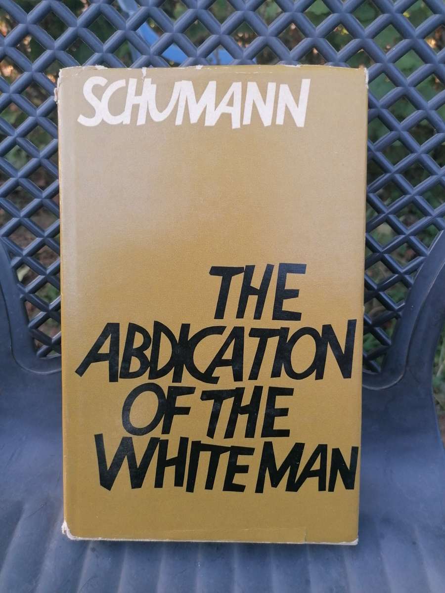 The Abdication of the White Man - Author: Dr. T.E.W. Schumann