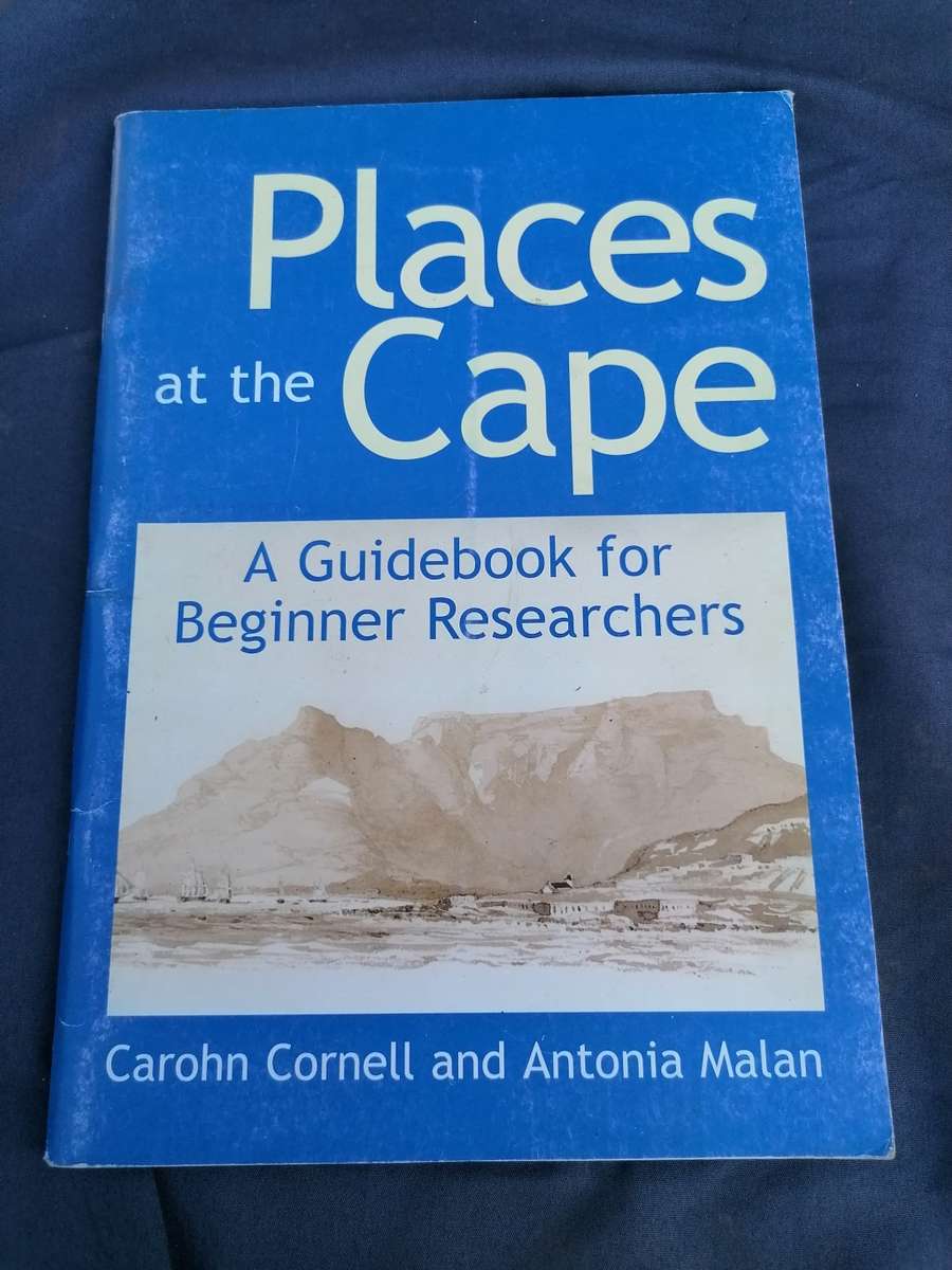 Places at the Cape  A Guidebook for Beginner Researchers  Carohn Cornell and Antonia Malan signed