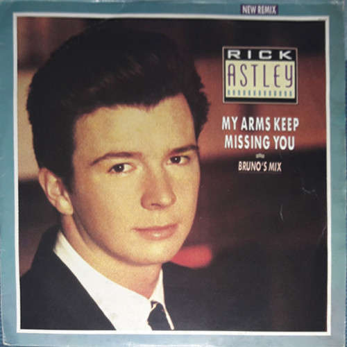 RICK ASTLEY, MY ARMS KEEP MISSING YOU, BRUNO`S MIX 12 INCH, SA PRESS VG