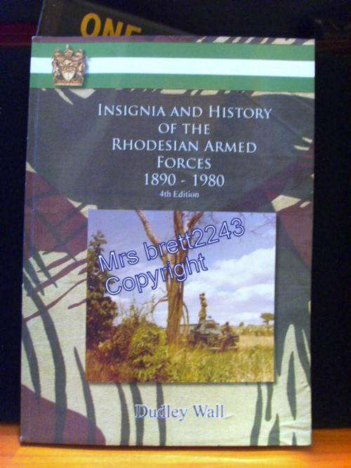 INSIGNIA AND HISTORY OF THE RHODESIAN ARMED FORCES 1890-1980