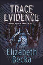 SOFT COVER - ELIZABETH BECKA - TRACE EVIDENCE